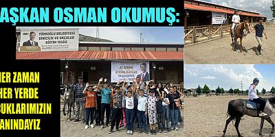 BAŞKAN OKUMUŞ, YAVRULARIMIZIN ELLERİNİ HİÇ BIRAKMADIK