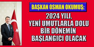 BAŞKAN OSMAN OKUMUŞ 