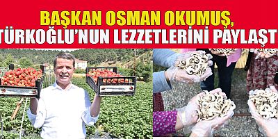BAŞKAN OSMAN OKUMUŞ,  ÇİFTÇİLER İÇERİSİNDE BULUNDUĞU OVANIN VERİMLİ TOPRAKLARINI KULLANIYOR 