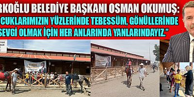 BAŞKAN OSMAN OKUMUŞ’TAN TÜRKOĞLU KONTEYNER KENTTE” KALAN ÇOCUKLARA SÜRPRİZ