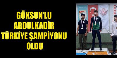 BAŞKAN ÖZAKTÜRK,  TÜRKİYE ŞAMPİYONU ABDULKADİR’İ TEBRİK ETTİ