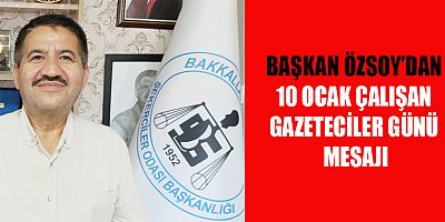 BAŞKAN ÖZSOY GAZETECİLER GÖREVLERİNİ ZOR ŞARTLARDA YERİNE GETİRİYOR