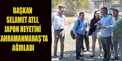 BAŞKAN SELAMET ATLI, JAPON VE KOSGEB HEYETİYLE DEPREMZEDE ESNAFI ZİYARET ETTİ