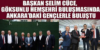 BAŞKAN SELİM CÜCE: “GÖKSUN HEPİMİZİN, BİRLİĞİMİZ DAİM OLSUN”
