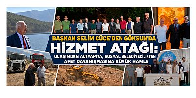 BAŞKAN SELİM CÜCE: GÖKSUN İÇİN DURMADAN ÇALIŞACAĞIZ