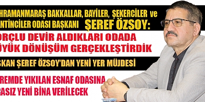 BAŞKAN ŞEREF ÖZSOY: BORÇLA ALDIK, GÜÇLÜ BİR ODA YAPTIK