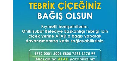 BAŞKAN TOPTAŞ: “TEBRİK ÇİÇEĞİNİZ BAĞIŞ OLSUN”