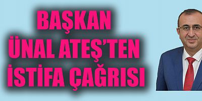 BAŞKAN ÜNAL ATEŞ SON SÖZ MİLLETİMİZİNDİR