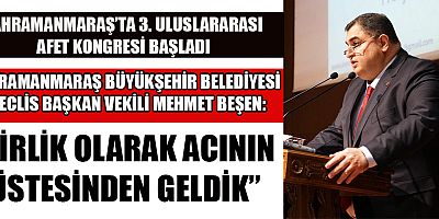 BAŞKAN VEKİLİ BEŞEN: ŞEHRİMİZİ HEP BİRLİKTE YENİDEN İNŞA EDİYORUZ