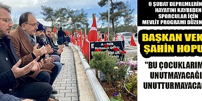 BAŞKAN VEKİLİ ŞAHİN HOPUR: 