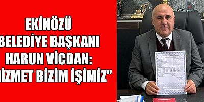 Ekinözü Belediye Başkanı Harun Vicdan