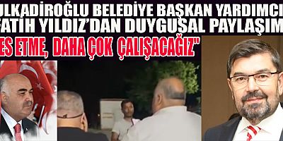  BAŞKAN YARDIMCISI YILDIZ: PES ETME, DAHA ÇOK ÇALIŞACAĞIZ. BEKLİYORUZ