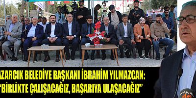 BAŞKAN YILMAZCAN  “DERSİMİZE ÇOK İYİ ÇALIŞIYORUZ, ARAZİDEYİZ”