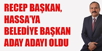 BELEDİYE BAŞKAN ADAY ADAYI DEMİR: BENİM BİR SEVDAM VAR, O DA HASSA İLÇEMİZDİR