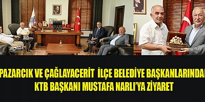 BELEDİYE BAŞKANLARINDAN BAŞKAN NARLI’YA ZİYARET