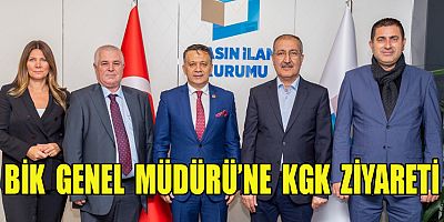 BİK GENEL MÜDÜRÜ’NE KGK ZİYARETİ
