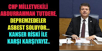 BÖLGEDE FARKLI ASBEST TÜRLERİNİN OLDUĞU BİLİMSEL ÖLÇÜMLERLE KANITLANDI”
