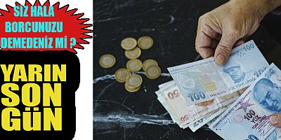 BORCUNUZ VARSA ÖDEYİN