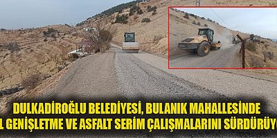  BULANIK MAHALLESİ'NDE YOL KONFORU ARTIYOR