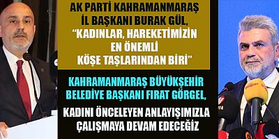AK Parti Kahramanmaraş İl Başkanı Burak Gül
