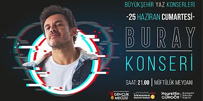 BURAY KONSERİ BUGÜN SAAT 21.00’DE