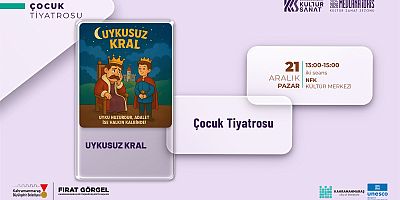 BÜYÜKŞEHİR’DEN MİNİKLERE TİYATRO ŞÖLENİ: “UYKUSUZ KRAL” SAHNEYE ÇIKIYOR