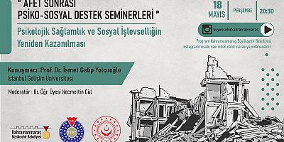Kahramanmaraş Büyükşehir Belediyesi’nin hayata geçirdiği ‘Afet Sonrası Psiko-Sosyal Destek Seminerleri devam ediyor. Yarın gerçekleştirilecek olan seminer saat 20