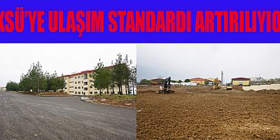 BÜYÜKŞEHİR, KSÜ YOLLARINDA