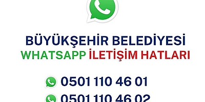 BÜYÜKŞEHİR WHATSAPP İLETİŞİM HATTINI HİZMETE ALDI