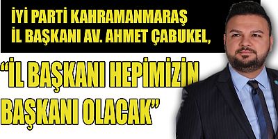 ÇABUKEL, “VATANDAŞLAR İTHAL ADAY GÖRMEK İSTEMİYOR”