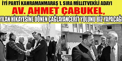 ÇABUKEL: YILAN HİKAYESİNE DÖNEN ÇAĞLAYANCERİT YOLUNU BİZ YAPACAĞIZ!