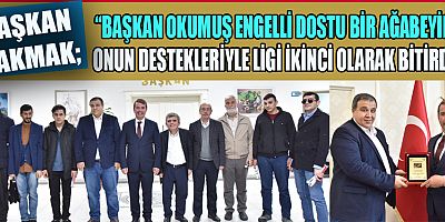 ÇAKMAK’TAN BAŞKAN OSMAN OKUMUŞ’A TEŞEKKÜR PLAKETİ