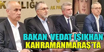 ÇALIŞMA VE SOSYAL GÜVENLİK BAKANI IŞIKHAN, AK PARTİ İL BAŞKANLIĞINI ZİYARET ETTİ