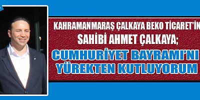 ÇALKAYA BEKO TİCARET’TEN CUMHURİYET BAYRAMI MESAJI