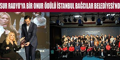 CESUR RADYO'YA BİR ONUR ÖDÜLÜ İSTANBUL BAĞCILAR BELEDİYESİ’NDEN