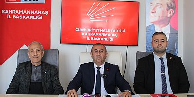 CHP KAHRAMANMARAŞ İL BAŞKANI ÜNAL ATEŞ’TEN 