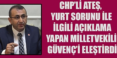  CHP’Lİ ATEŞ, İKTİDAR SİZSİNİZ