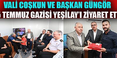 COŞKUN VE GÜNGÖR 15 TEMMUZ GAZİSİ YEŞİLAY’I ZİYARET ETTİ