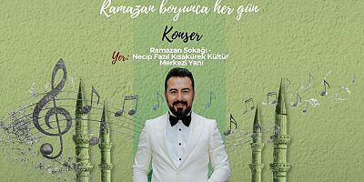 CUMARTESİ GÜNÜ RAMAZAN SOKAĞI’NDA TASAVVUF MUSİKİ KONSERİ