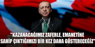 CUMHURBAŞKANI ERDOĞAN MESAJ GÖNDERDİ