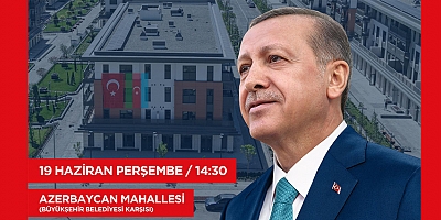 CUMHURBAŞKANI ERDOĞAN, PERŞEMBE GÜNÜ KAHRAMANMARAŞ’TA