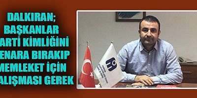DALKIRAN ARTIK VAKİT KADİM ŞEHRE HİZMET VAKTİ