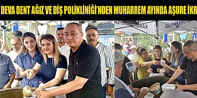 DEVA DENT’TEN MUHARREM AYINDA AŞURE İKRAMI