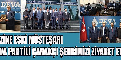 DEVA PARTİLİ ÇANAKÇI KAHRAMANMARAŞ’TA