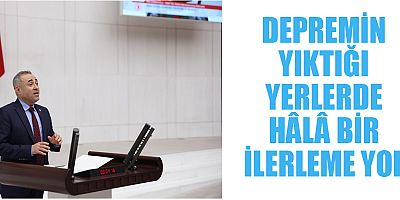 DEVA PARTILI KARATUTLU: “KAHRAMANMARAŞ’TA  HALK PERİŞAN’’