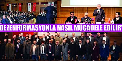 DEZENFORMASYONLA NASIL MÜCADELE EDİLİR PANELİNE BÜYÜK İLGİ