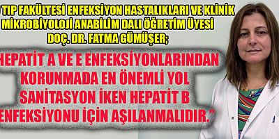 DOÇ. DR. GÜMÜŞER’DEN 28 TEMMUZ DÜNYA HEPATİT GÜNÜ BİLGİLENDİRMESİ