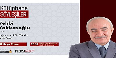 DOĞUMUNUN 120. YILINDA NECİP FAZIL’IN FİKİR VE YAZIN HAYATI ELE ALINACAK
