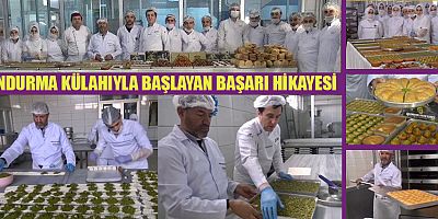 DONDURMA KÜLAHIYLA BAŞLAYAN BAŞARI HİKAYESİ
