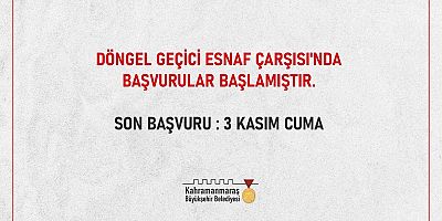 DÖNGEL GEÇİCİ ESNAF ÇARŞISI’NDA BAŞVURULAR BAŞLADI!